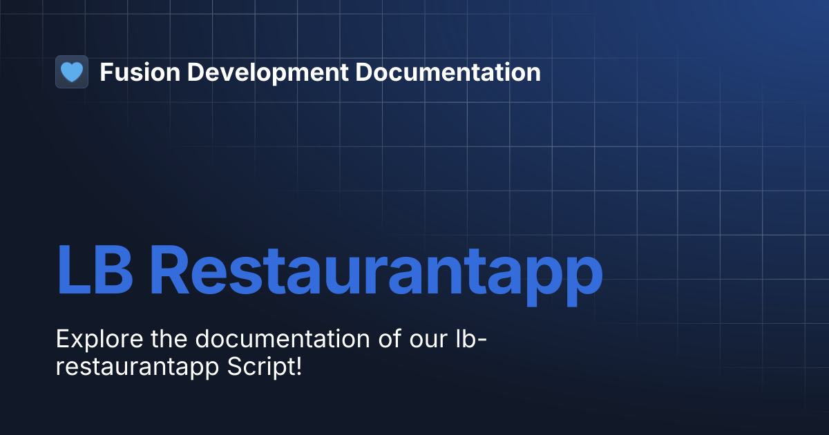 LB Restaurantapp | Fusion Development Documentation